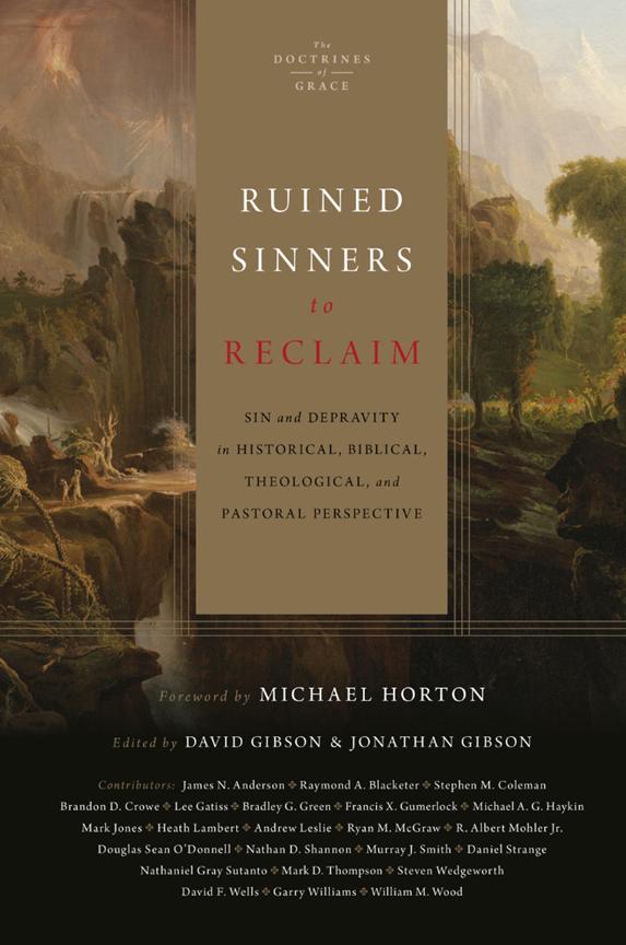 Cover of Ruined Sinners to Reclaim by Jonathan Gibson, David Gibson